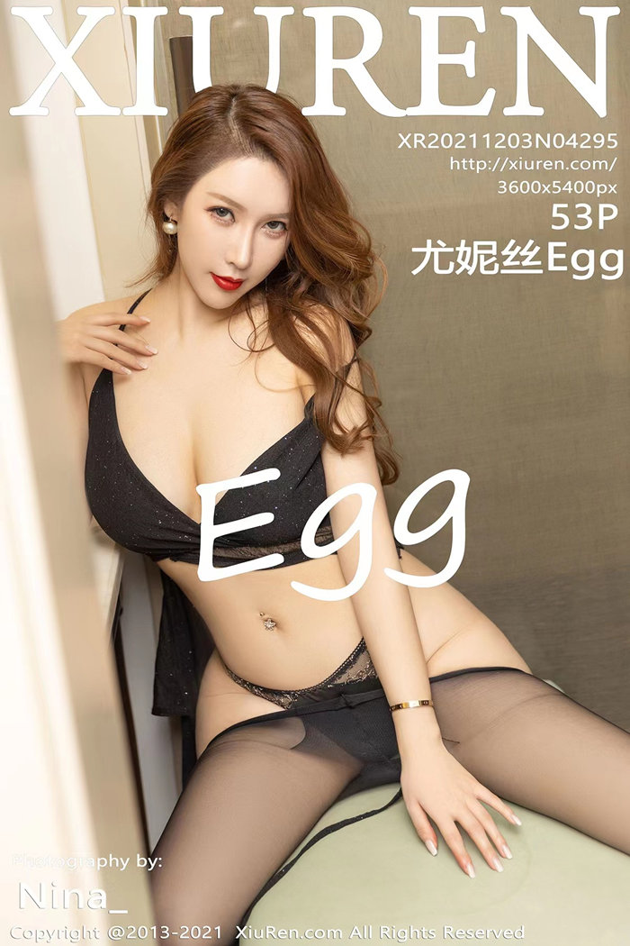 [XIUREN秀人网]XR20211203N04295 2021.12.03 Egg_尤妮丝[53+1P/551M]